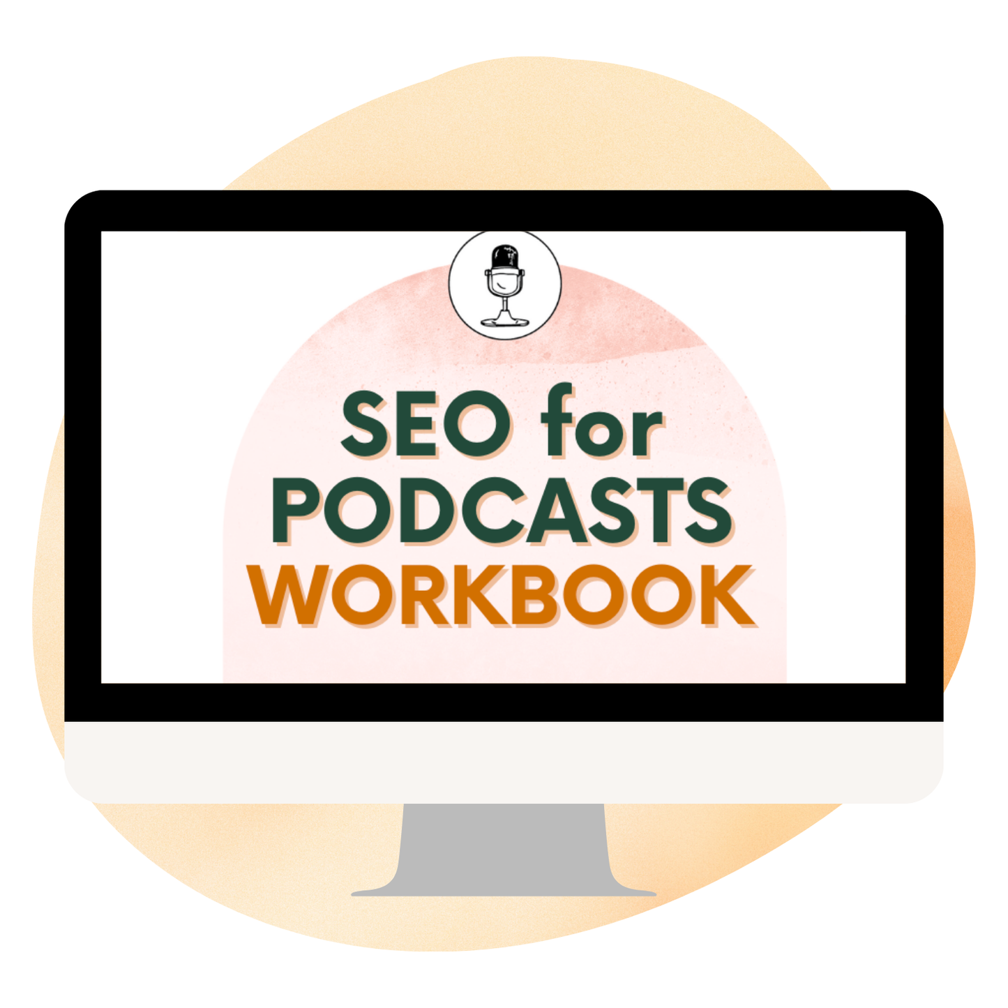 SEO for Podcasts Masterclass and Workbook
