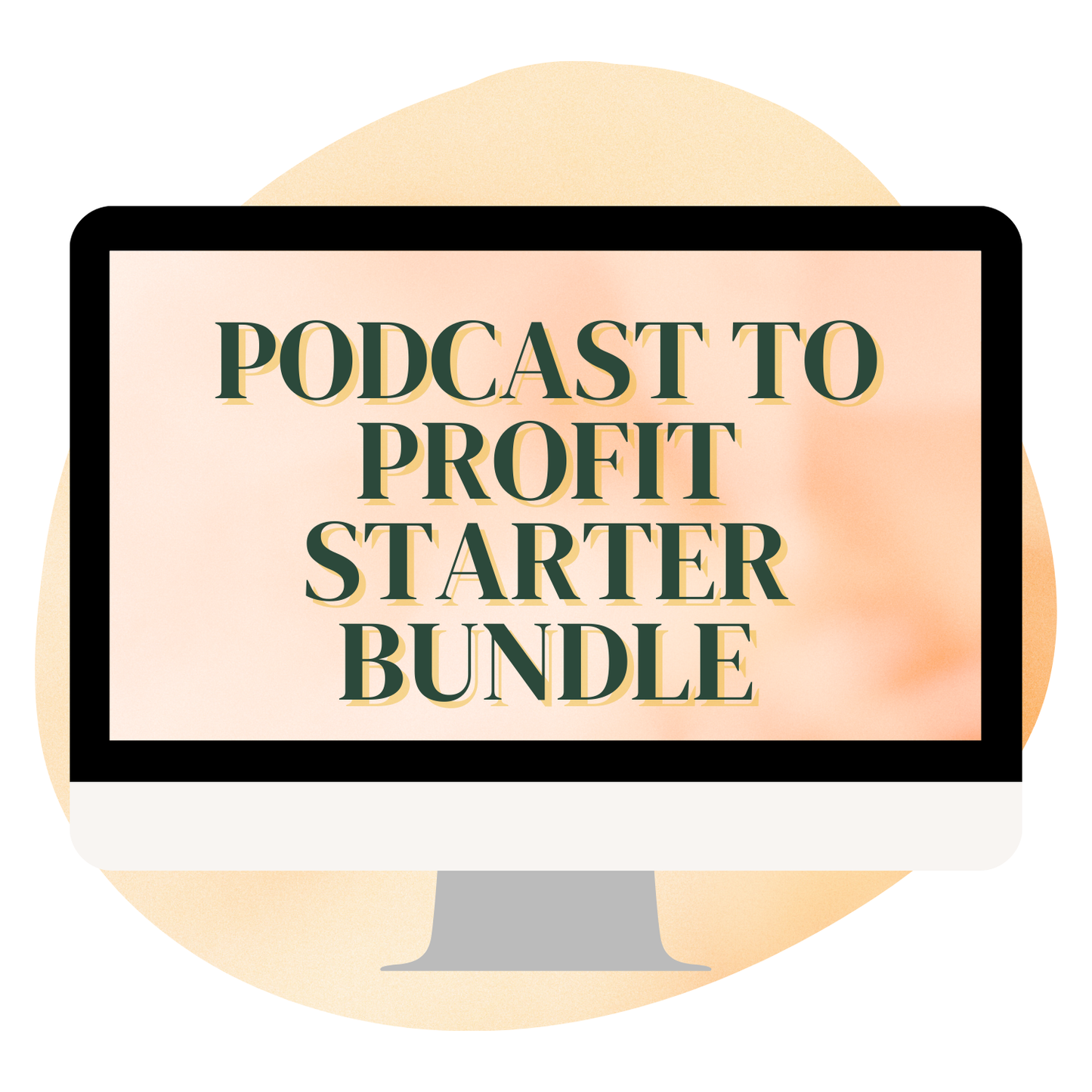 Podcast to Profit Starter Bundle