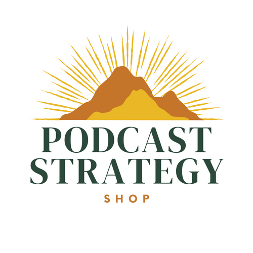 The Podcast Strategy Shop